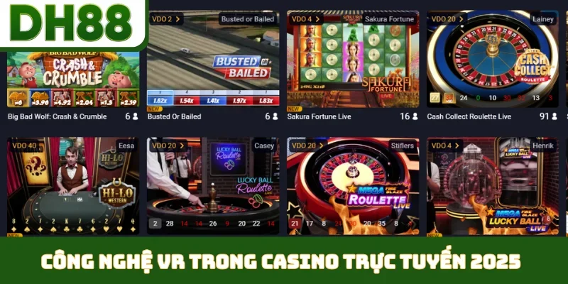 Công nghệ VR trong casino trực tuyến 2025
