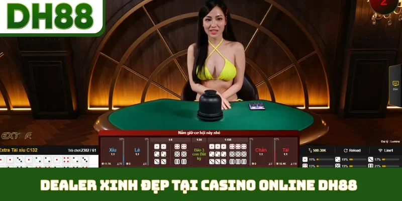Dealer xinh đẹp tại casino online DH88