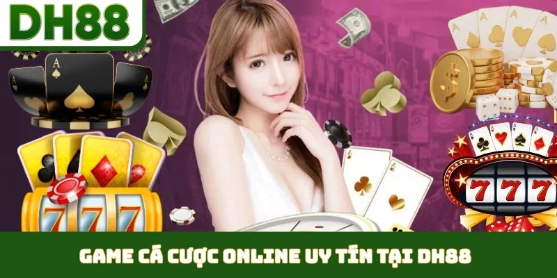 Game cá cược online uy tín