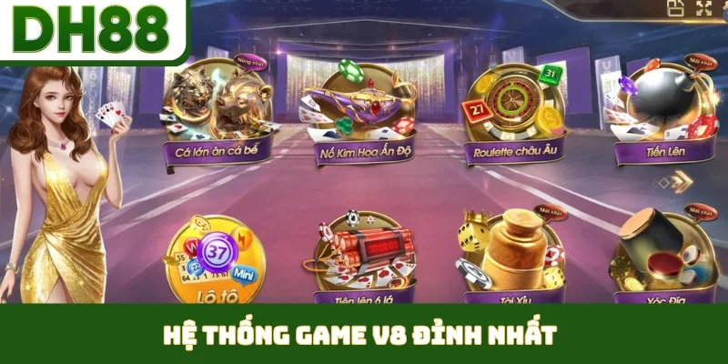 Hệ thống game V8 đỉnh nhất