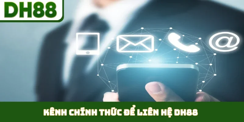 Kênh chính thức để liên hệ DH88