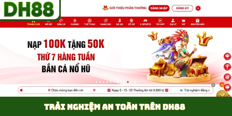 Trải nghiệm an toàn trên DH88