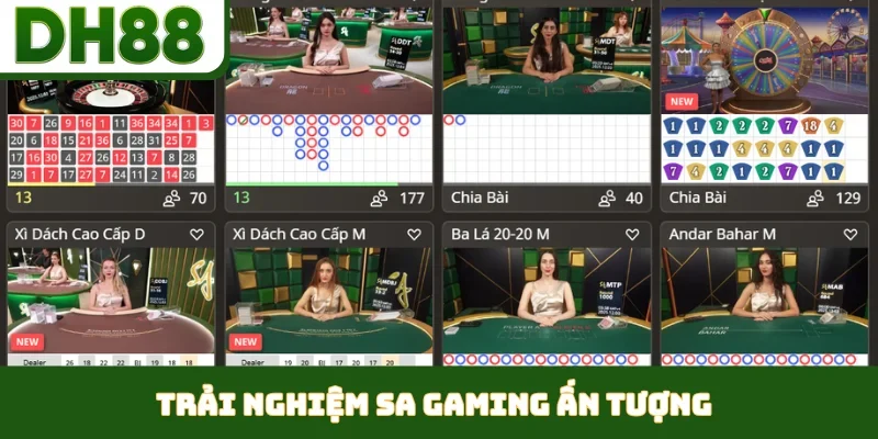 Trải nghiệm SA Gaming ấn tượng