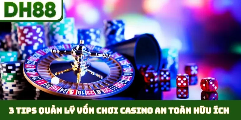 quản lý vốn chơi casino an toàn