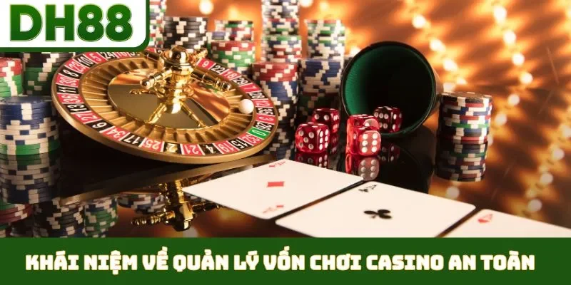 quản lý vốn chơi casino an toàn 
